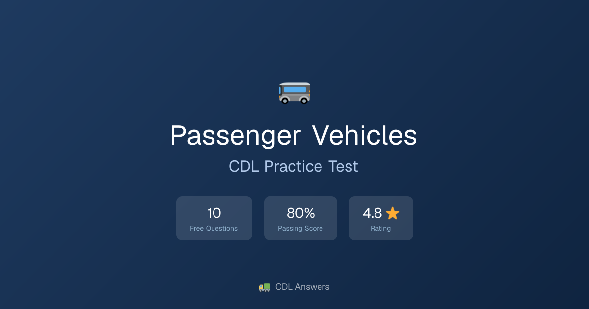 Free Passenger Vehicles CDL Practice Test 2026 | CDL Answers